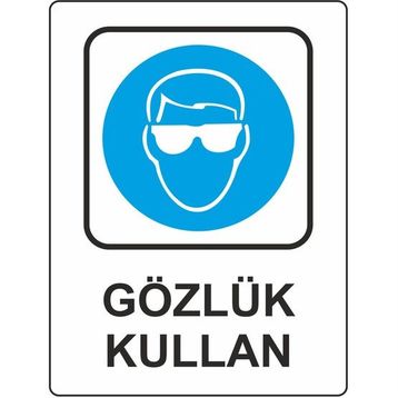 Extra Fix Pvc Gözlük Kullan Uyarı Levhası