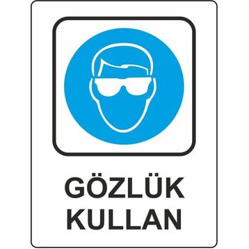 Extra Fix Pvc Gözlük Kullan Uyarı Levhası