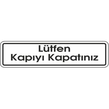 Extra Fix Pvc Lütfen Kapıyı Kapatınız Uyarı Levhası