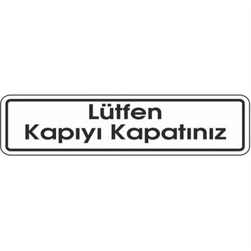 Extra Fix Pvc Lütfen Kapıyı Kapatınız Uyarı Levhası