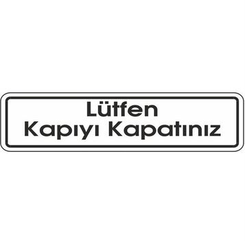 Extra Fix Pvc Lütfen Kapıyı Kapatınız Uyarı Levhası