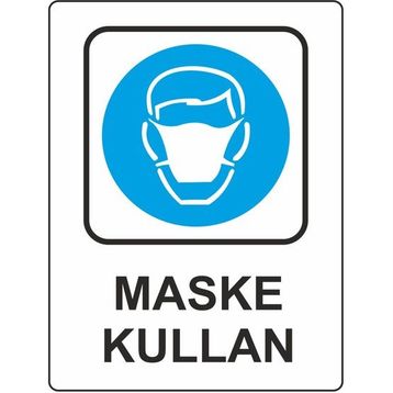 Extra Fix Pvc Maske Kullan Uyarı Levhası