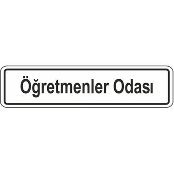 Extra Fix Pvc Öğretmenler Odası Uyarı Levhası