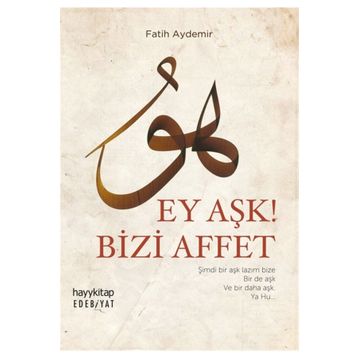 Ey Aşk! Bizi Affet - Fatih Aydemir