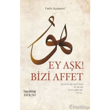 Ey Aşk! Bizi Affet - Fatih Aydemir
