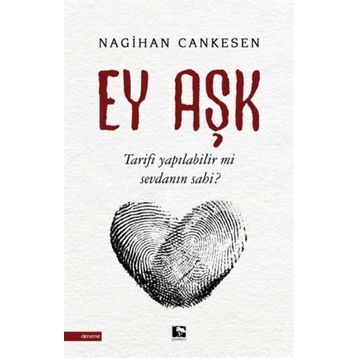 Ey Aşk - Nagihan Cankesen