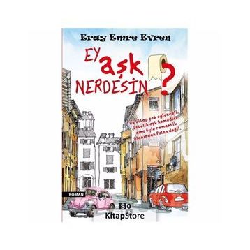 EY AŞK NERDESIN? - TAMARA SUMMERS
