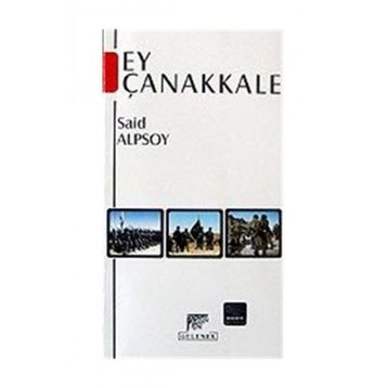 Ey Çanakkale - Said Alpsoy