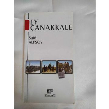Ey Çanakkale - Said Alpsoy