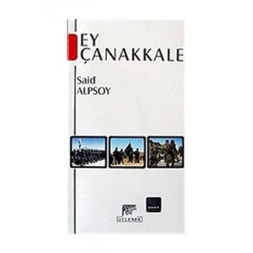 Ey Çanakkale - Said Alpsoy