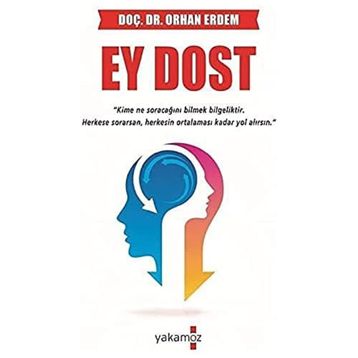 Ey Dost - Orhan Erdem - Yakamoz Yayınları