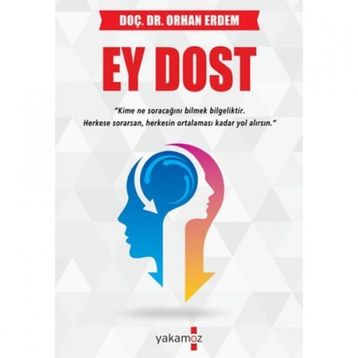 Ey Dost - Orhan Erdem - Yakamoz Yayınları