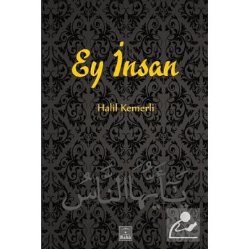 Ey İnsan Halil Kemerli