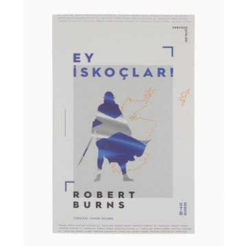 Ey İskoçlar! - Robert Burns