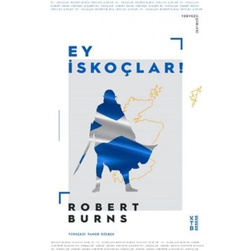 Ey İskoçlar! - Robert Burns