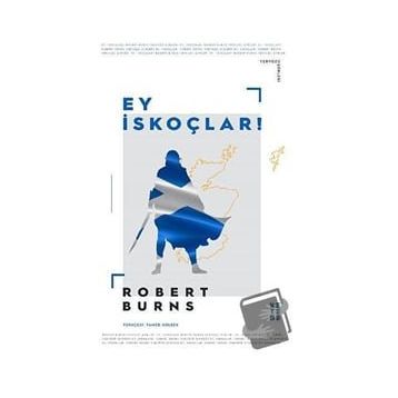 Ey İskoçlar! - Robert Burns