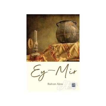 Ey-Mir - Rıdvan Aksu