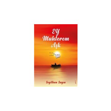 Ey Muhterem Aşk - Seyithan Sayın