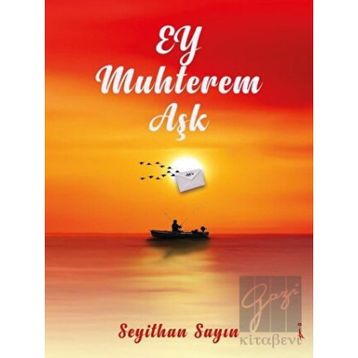 Ey Muhterem Aşk - Seyithan Sayın