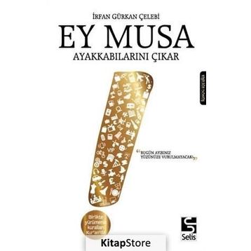 Ey Musa Ayakkabılarını Çıkar - İrfan Gürkan Çelebi