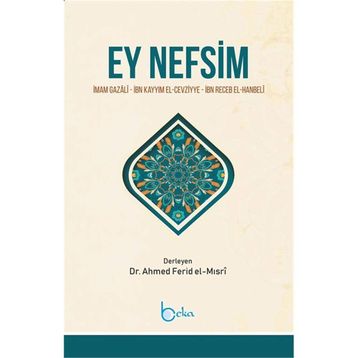 Ey Nefsim - İmam Gazali