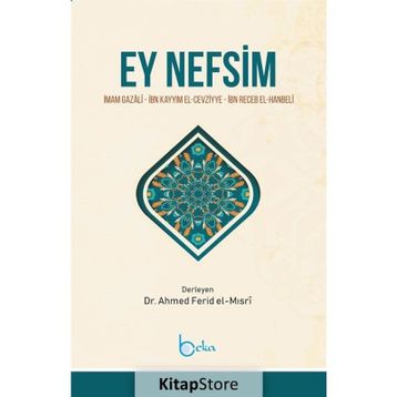 Ey Nefsim - İmam Gazali