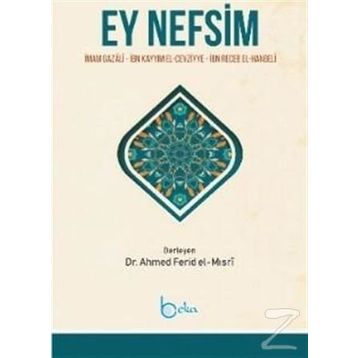 Ey Nefsim - İmam Gazali