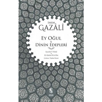 EY OĞUL - İMAM-I GAZALI