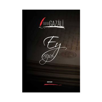 Ey Oğul - imami gazali