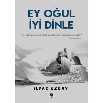 Ey Oğul İyi Dinle İlyas Özbay