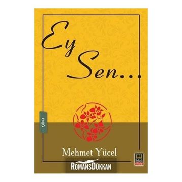 Ey Sen... - Mehmet Yücel