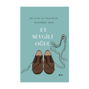 Ey Sevgili Oğul - Fatih Ali Hasaneyn