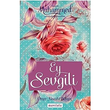 Ey Sevgili - Ömer Nasuhi Bilmen