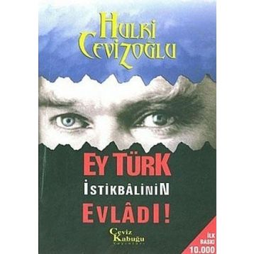 Ey Türk İstikbalinin Evladı - M. Hulki Cevizoğlu