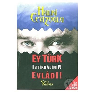 Ey Türk İstikbalinin Evladı - M. Hulki Cevizoğlu