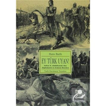 EY TÜRK UYAN - HANS BARTH
