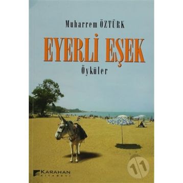 EYERLI EŞEK (ÖYKÜLER) - MUHARREM ÖZTÜRK