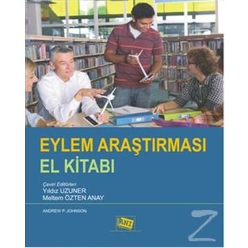 Eylem Araştırması El Kitabı - Andrew P. Johnson