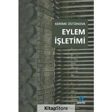 Eylem İşletimi - Kerime Üstünova