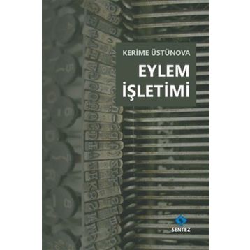 Eylem İşletimi - Kerime Üstünova