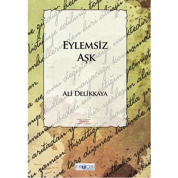 Eylemsiz Aşk - Ali Delikkaya