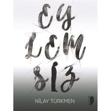 Eylemsiz Nilay Türkmen