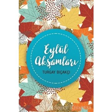 Eylül Akşamları - Turgay Bıçakcı