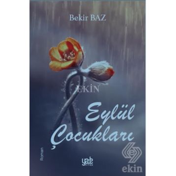 Eylül Çocukları - Bekir Baz
