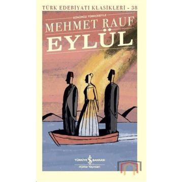 Eylül - Günümüz Türkçesiyle - Mehmet Rauf