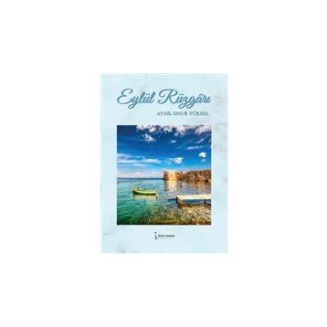 Eylül Rüzgarı - Aynil Onur Yüksel