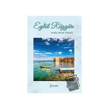 Eylül Rüzgarı - Aynil Onur Yüksel