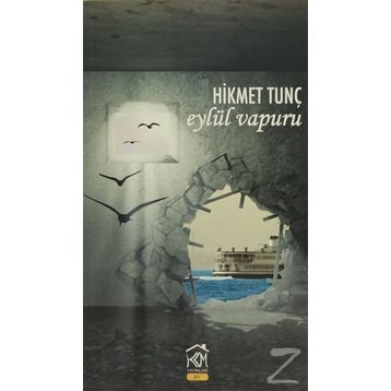 Eylül Vapuru - Hikmet Tunç