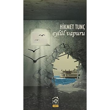 Eylül Vapuru - Hikmet Tunç
