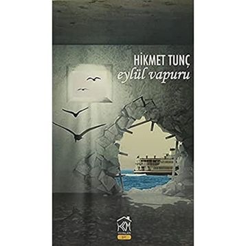 Eylül Vapuru - Hikmet Tunç